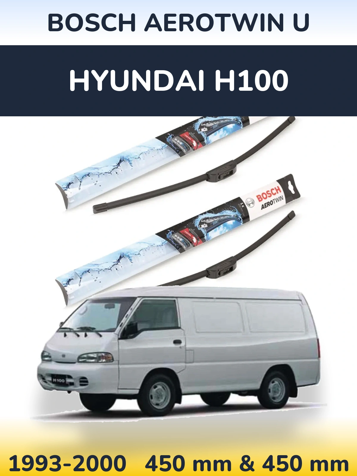 Ștergătoare BOSCH AeroTwin U pentru Hyundai H100