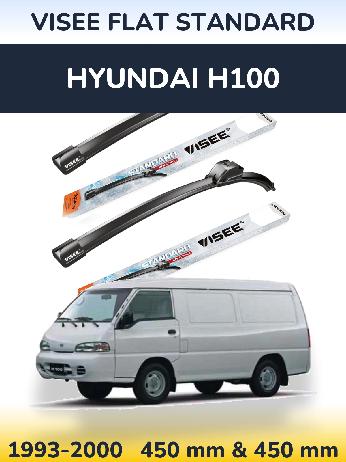 Ștergătoare VISEE FLAT STANDARD pentru Hyundai H100