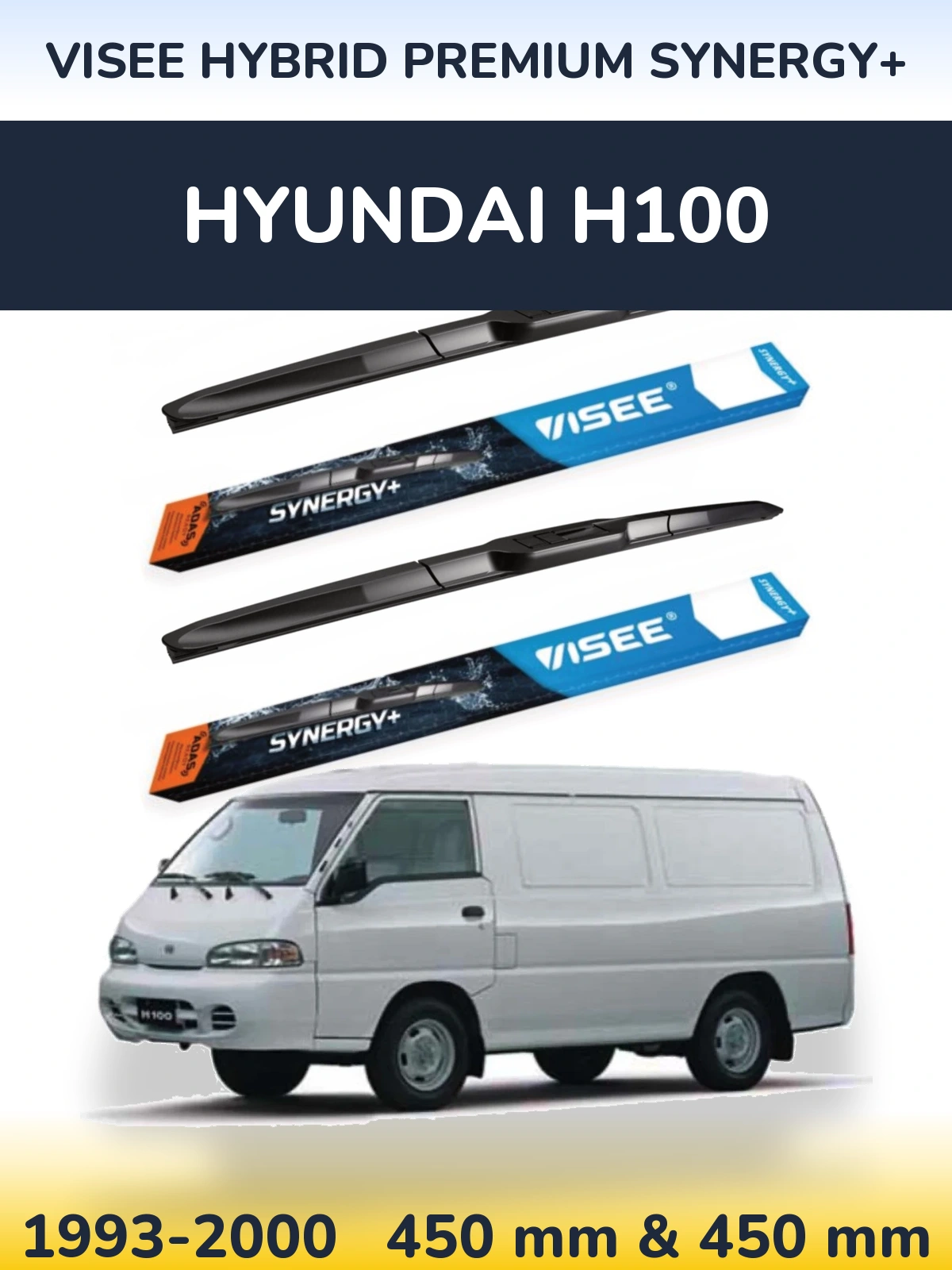 Ștergătoare VISEE HYBRID PREMIUM SYNERGY+ pentru Hyundai H100