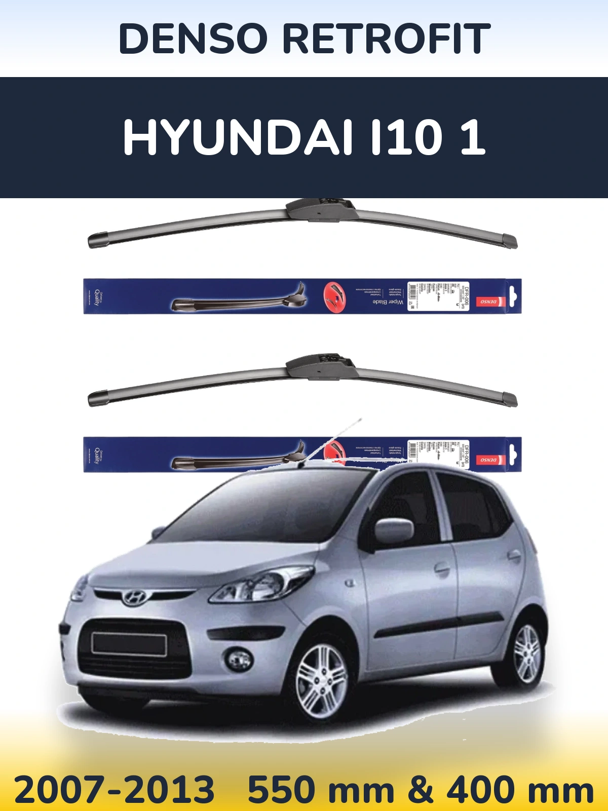 Ștergătoare Denso Retrofit pentru Hyundai i10 1