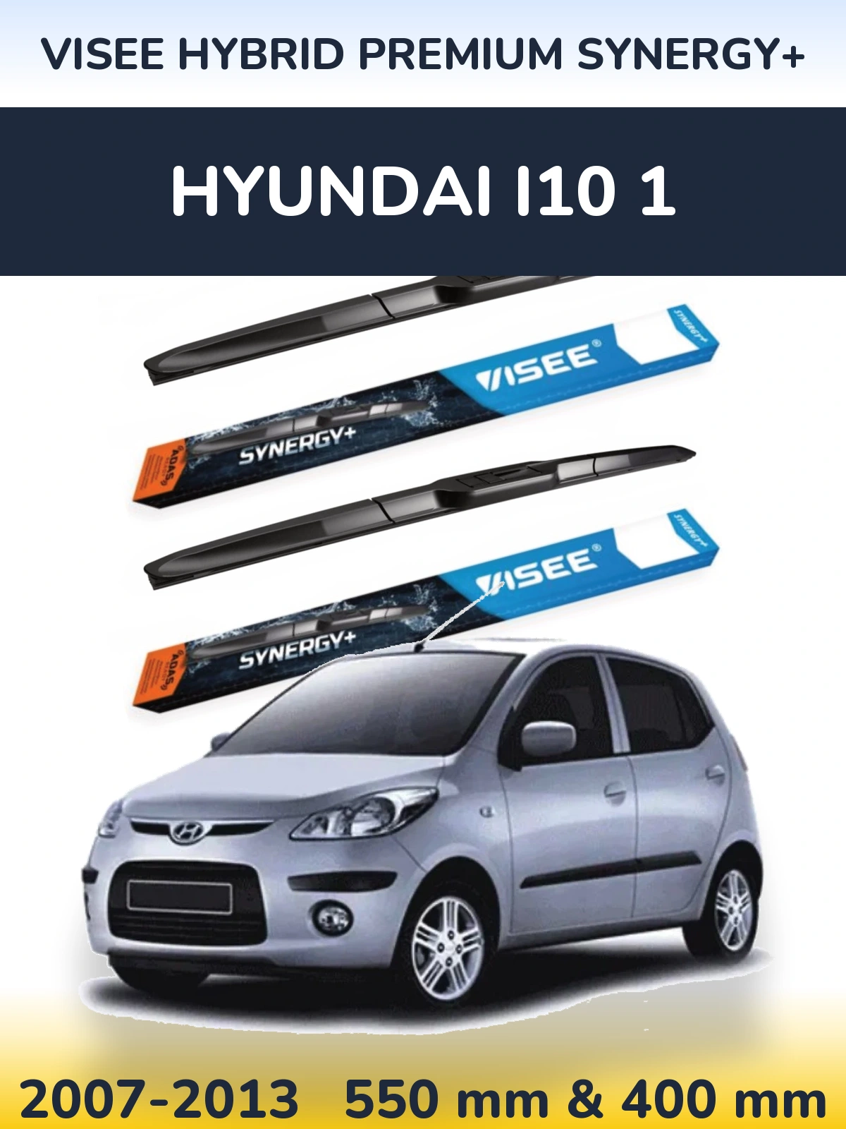 Ștergătoare VISEE HYBRID PREMIUM SYNERGY+ pentru Hyundai i10 1
