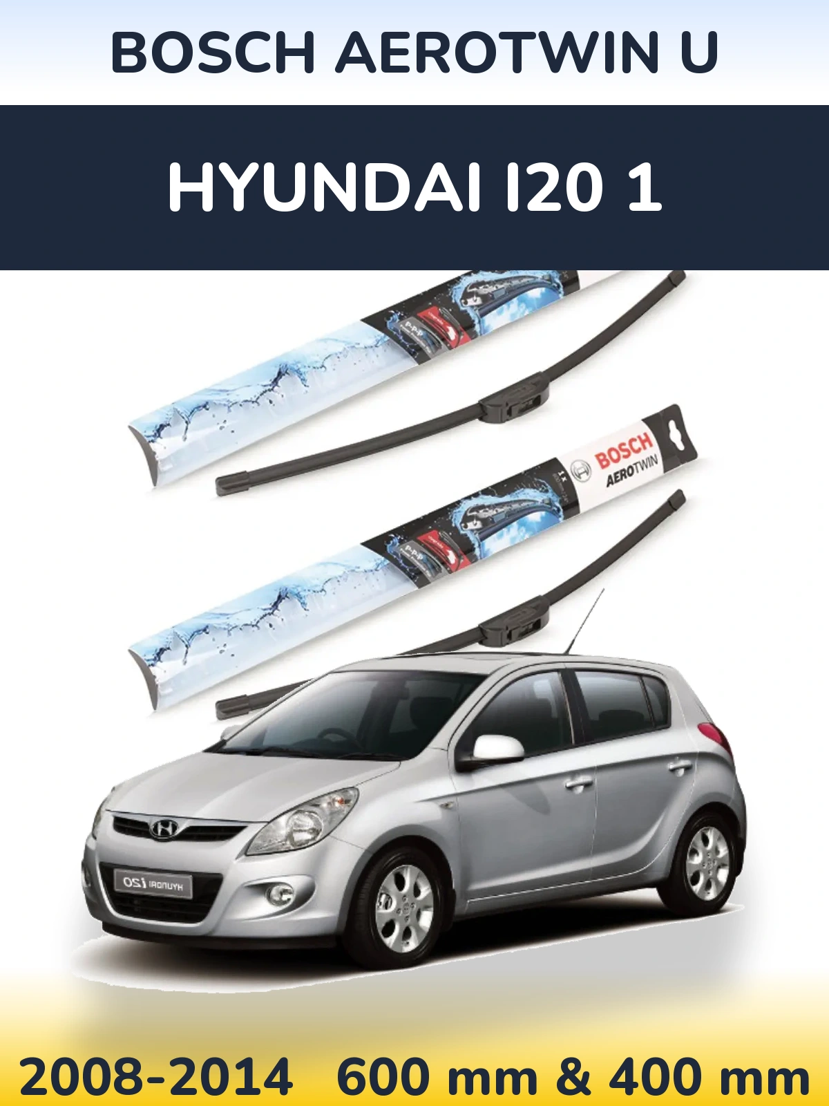 Ștergătoare BOSCH AeroTwin U pentru Hyundai i20 1