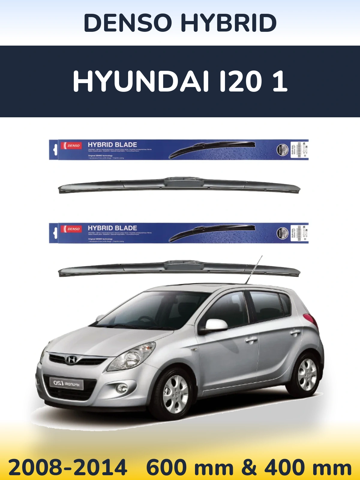 Ștergătoare Denso Hybrid pentru Hyundai i20 1