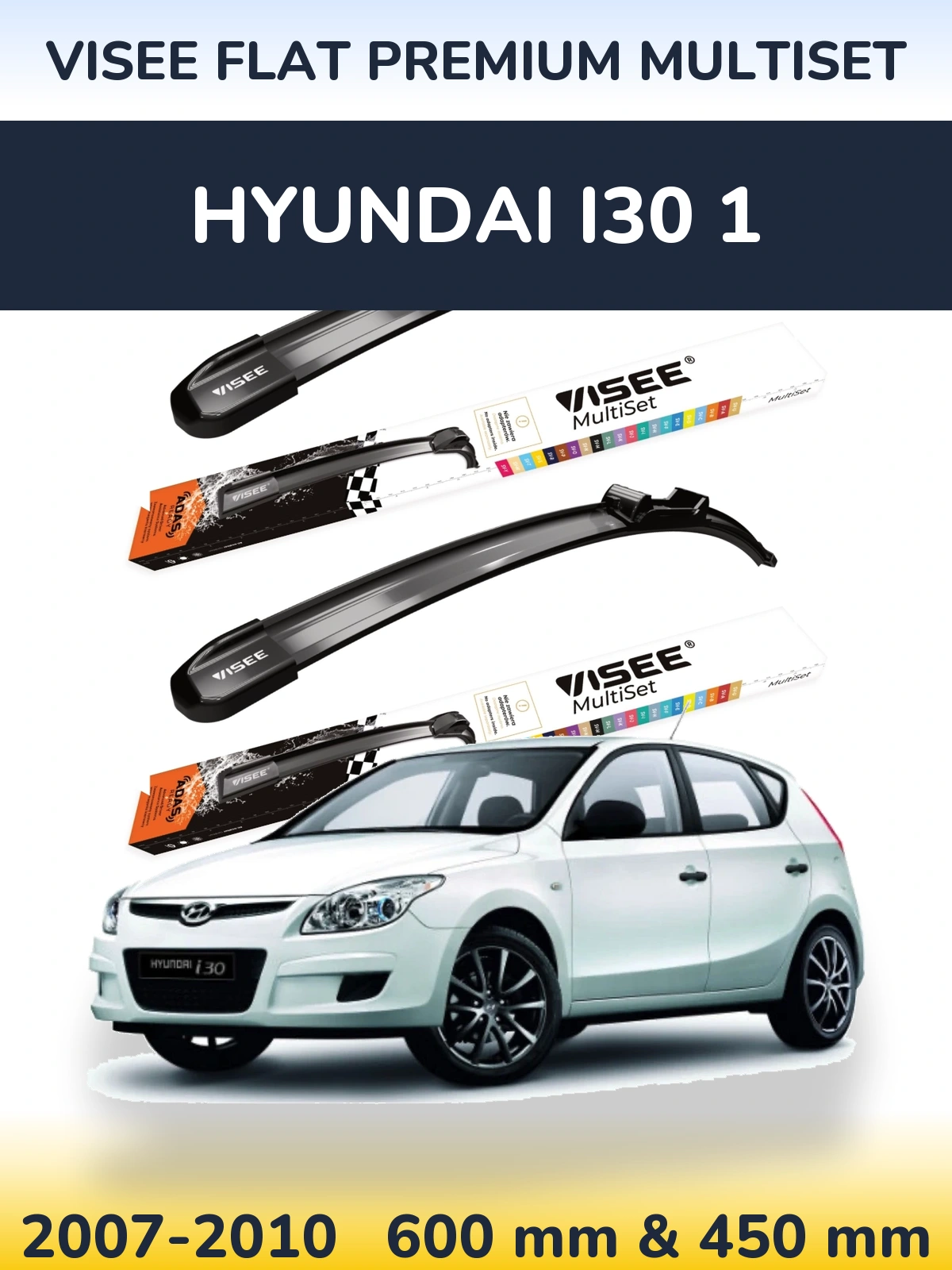 Ștergătoare VISEE FLAT PREMIUM MultiSet pentru Hyundai i30 1