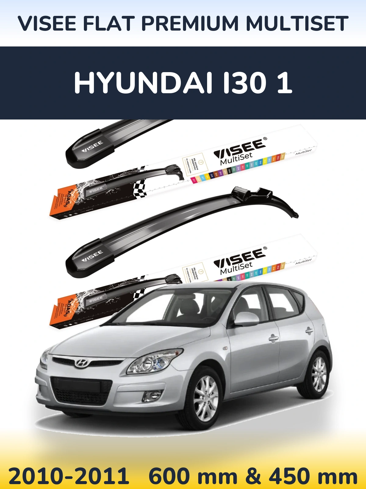 Ștergătoare VISEE FLAT PREMIUM MultiSet pentru Hyundai i30 1