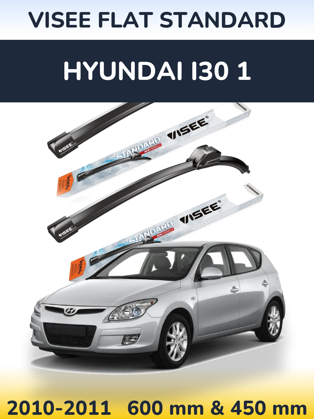 Ștergătoare VISEE FLAT STANDARD pentru Hyundai i30 1