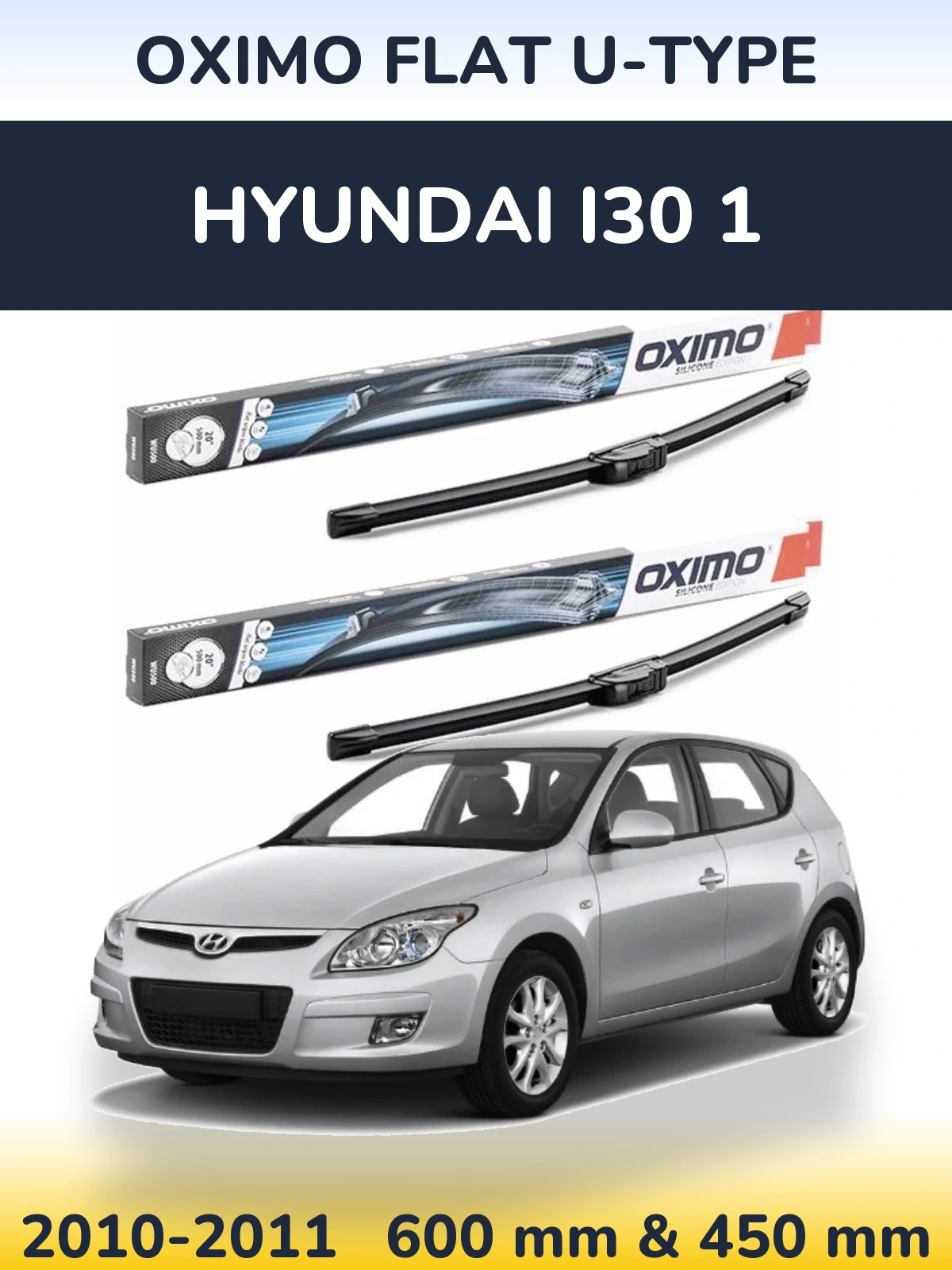 Ștergătoare Oximo Flat U-type pentru Hyundai i30 1