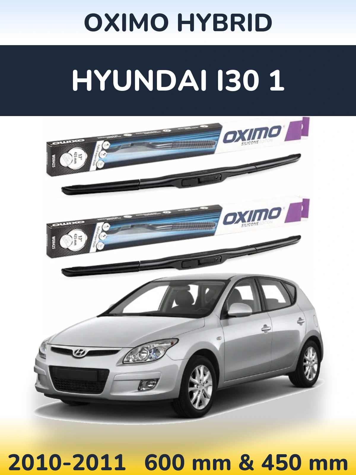 Ștergătoare Oximo Hybrid pentru Hyundai i30 1