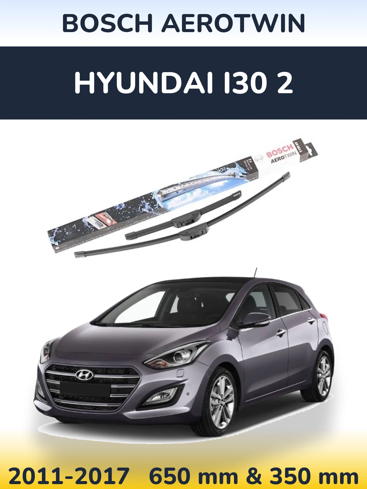 Ștergătoare BOSCH AeroTwin pentru Hyundai i30 2