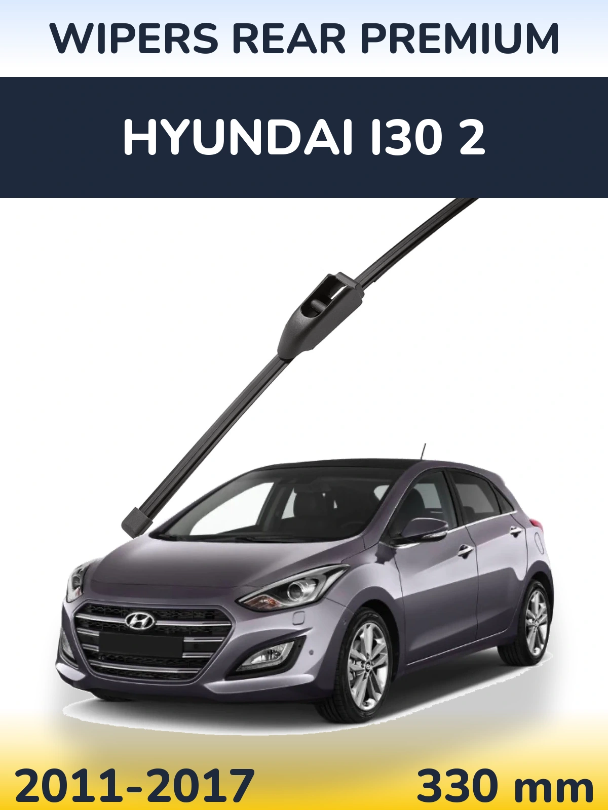Ștergătoare WIPERS REAR PREMIUM pentru Hyundai i30 2