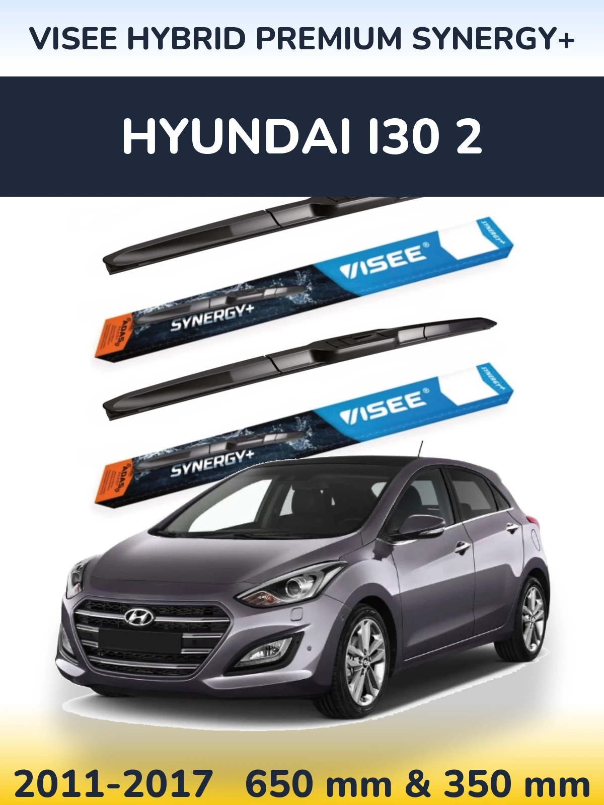 Ștergătoare VISEE HYBRID PREMIUM SYNERGY+ pentru Hyundai i30 2