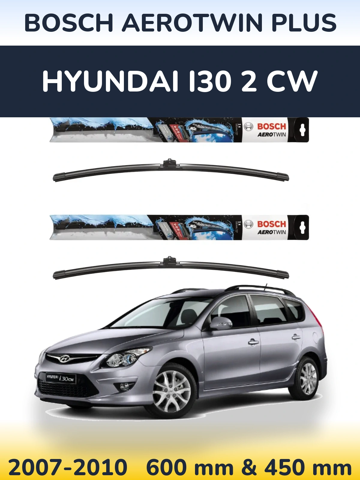 Ștergătoare BOSCH AeroTwin Plus pentru Hyundai i30 2 CW