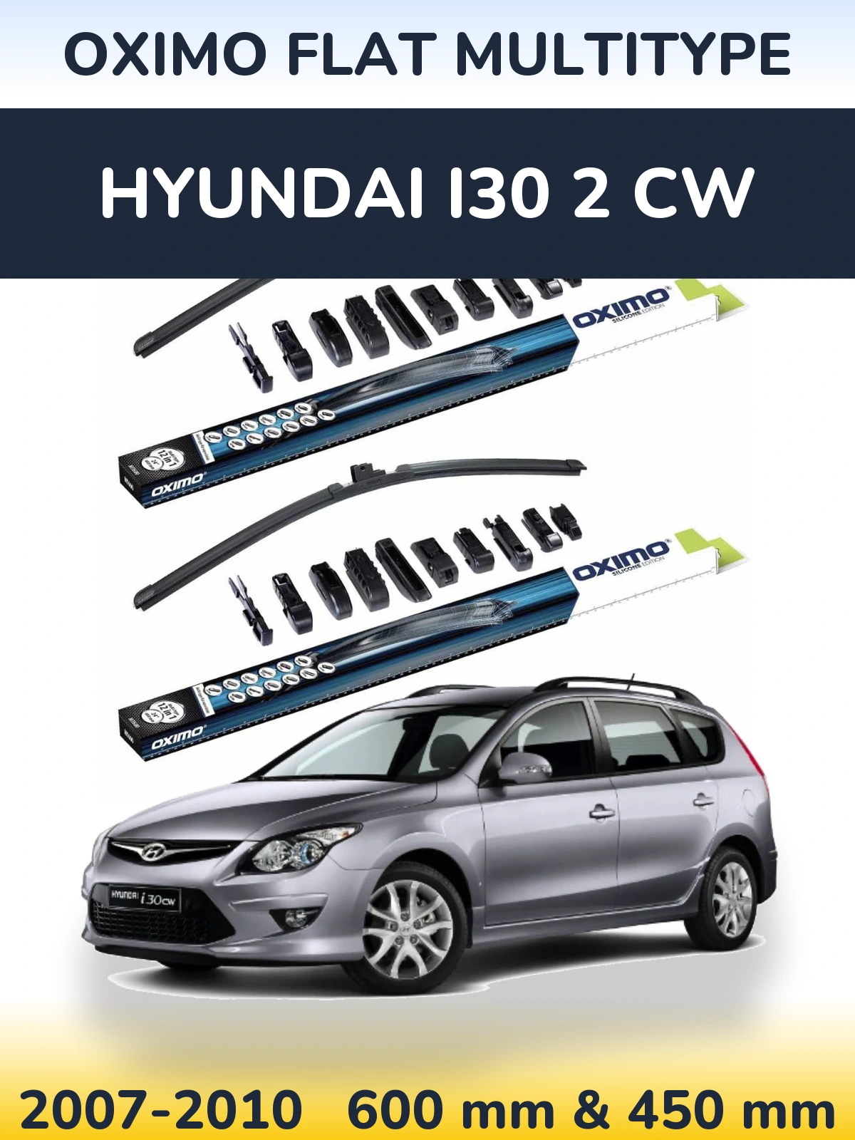 Ștergătoare Oximo Flat MultiTipe pentru Hyundai i30 2 CW