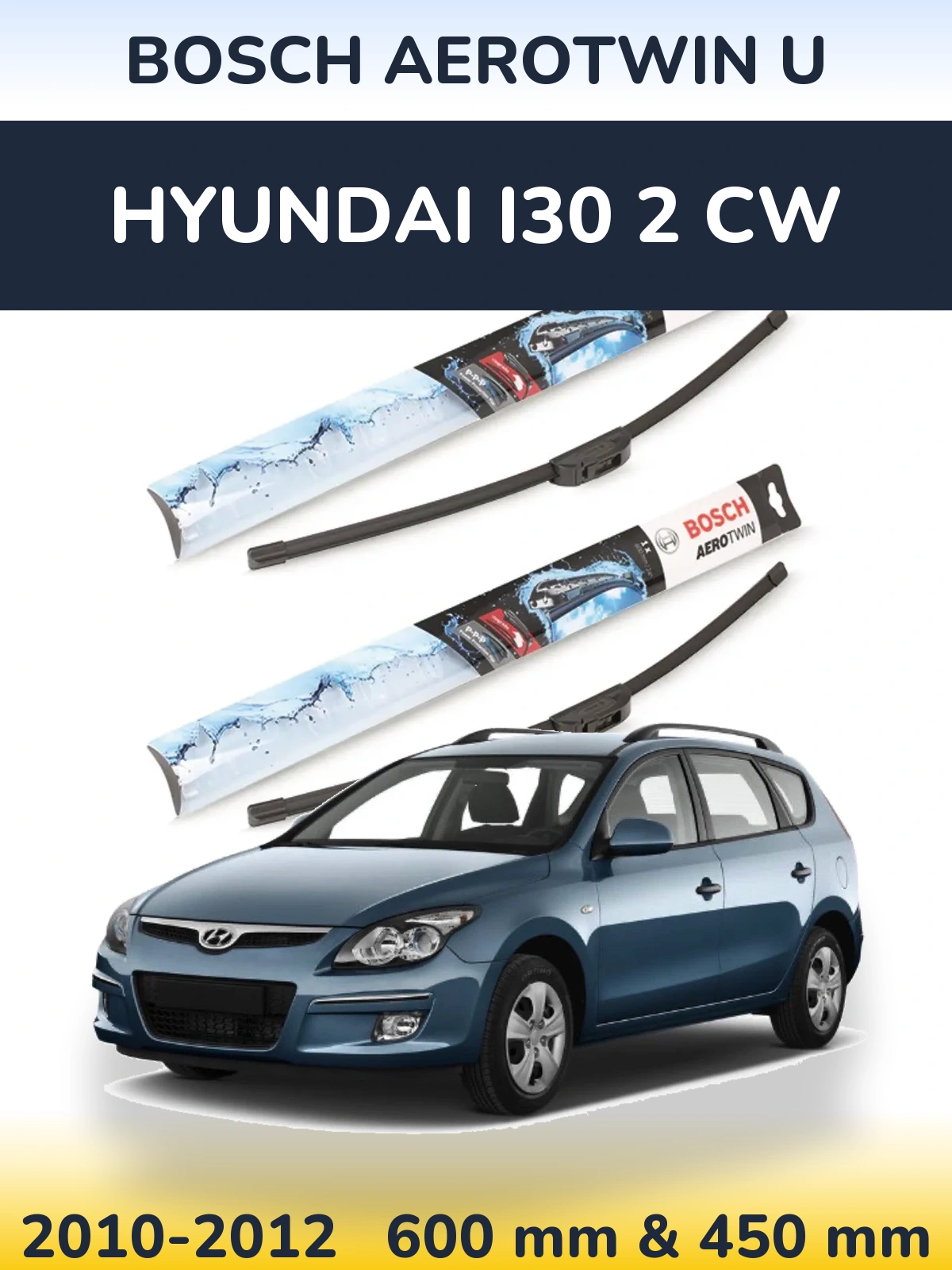 Ștergătoare BOSCH AeroTwin U pentru Hyundai i30 2 CW