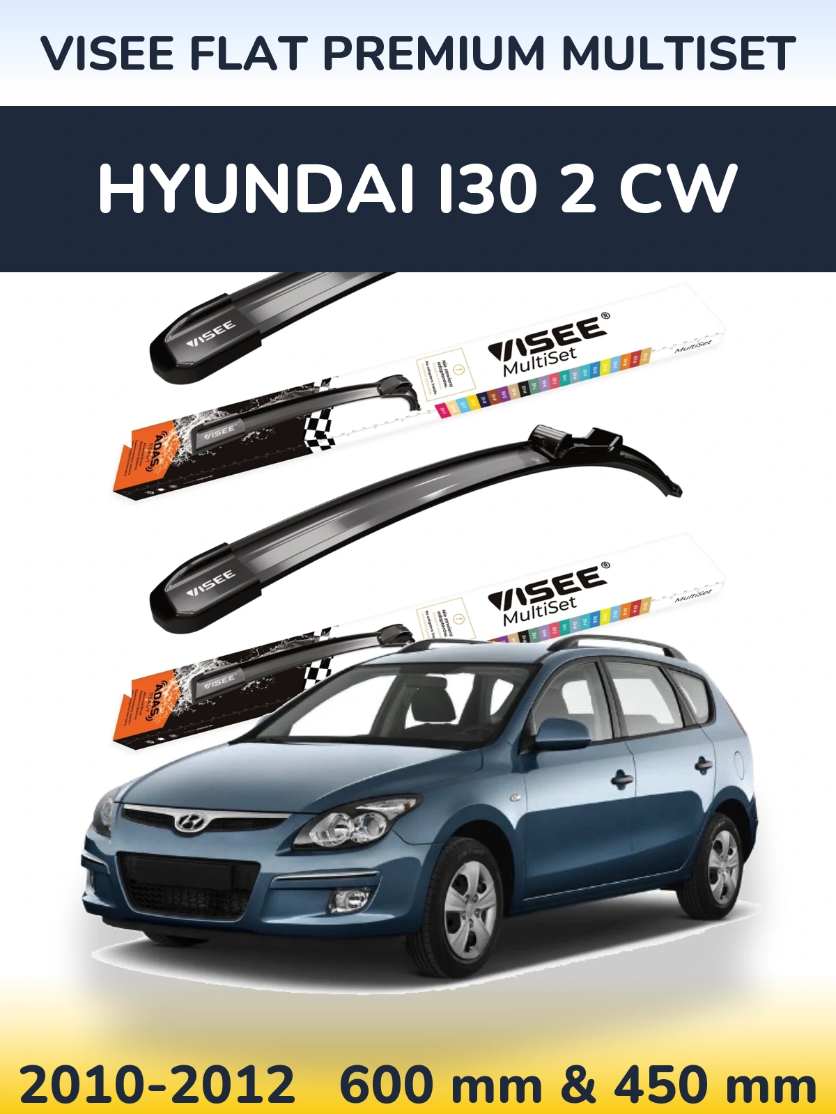 Ștergătoare VISEE FLAT PREMIUM MultiSet pentru Hyundai i30 2 CW