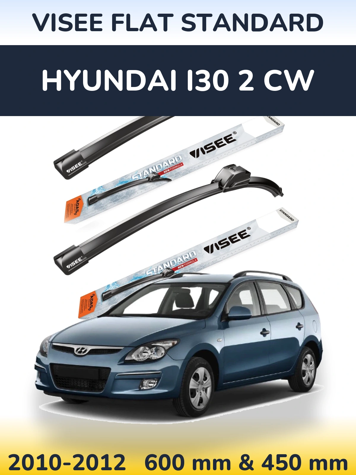 Ștergătoare VISEE FLAT STANDARD pentru Hyundai i30 2 CW