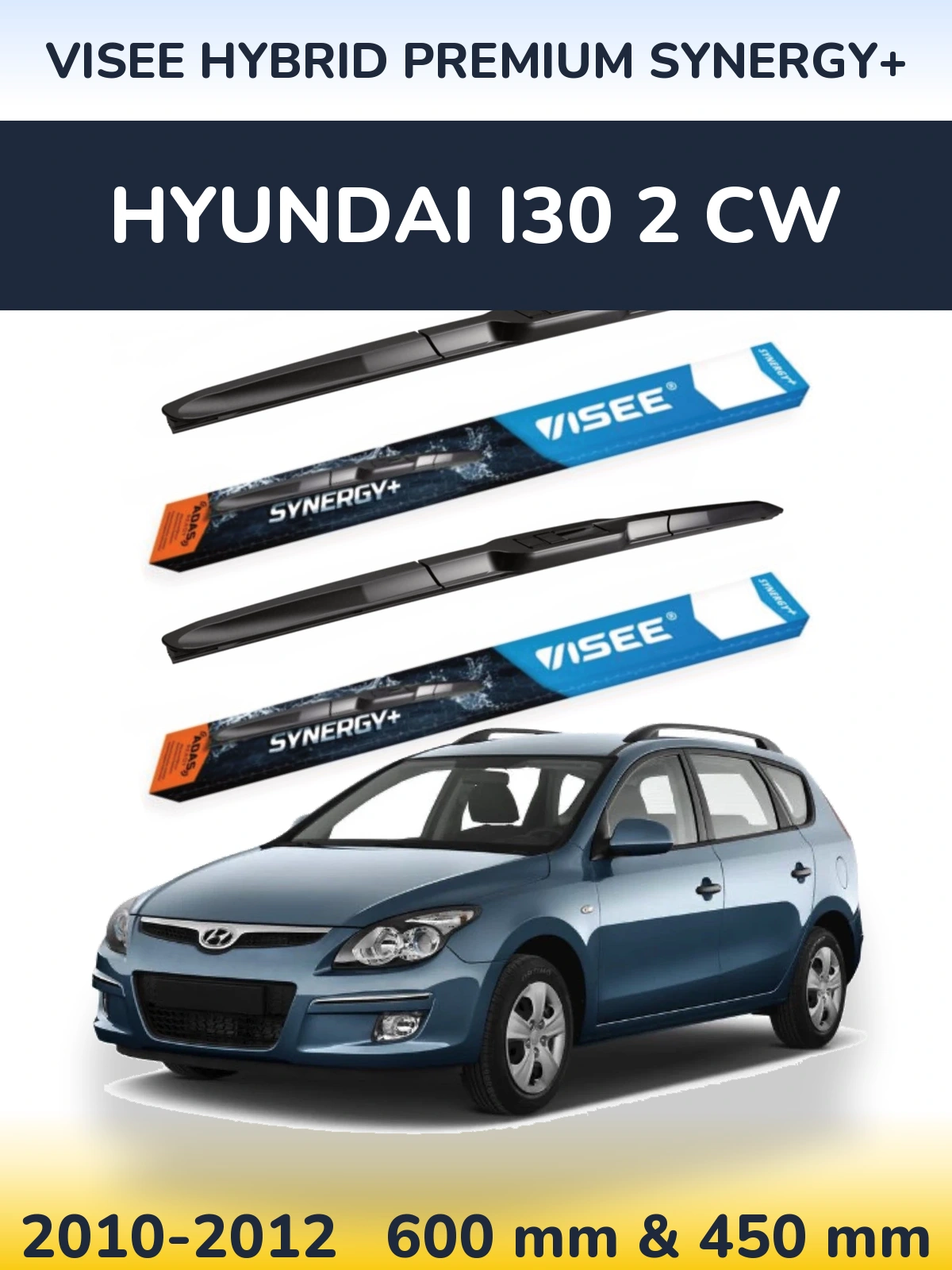 Ștergătoare VISEE HYBRID PREMIUM SYNERGY+ pentru Hyundai i30 2 CW