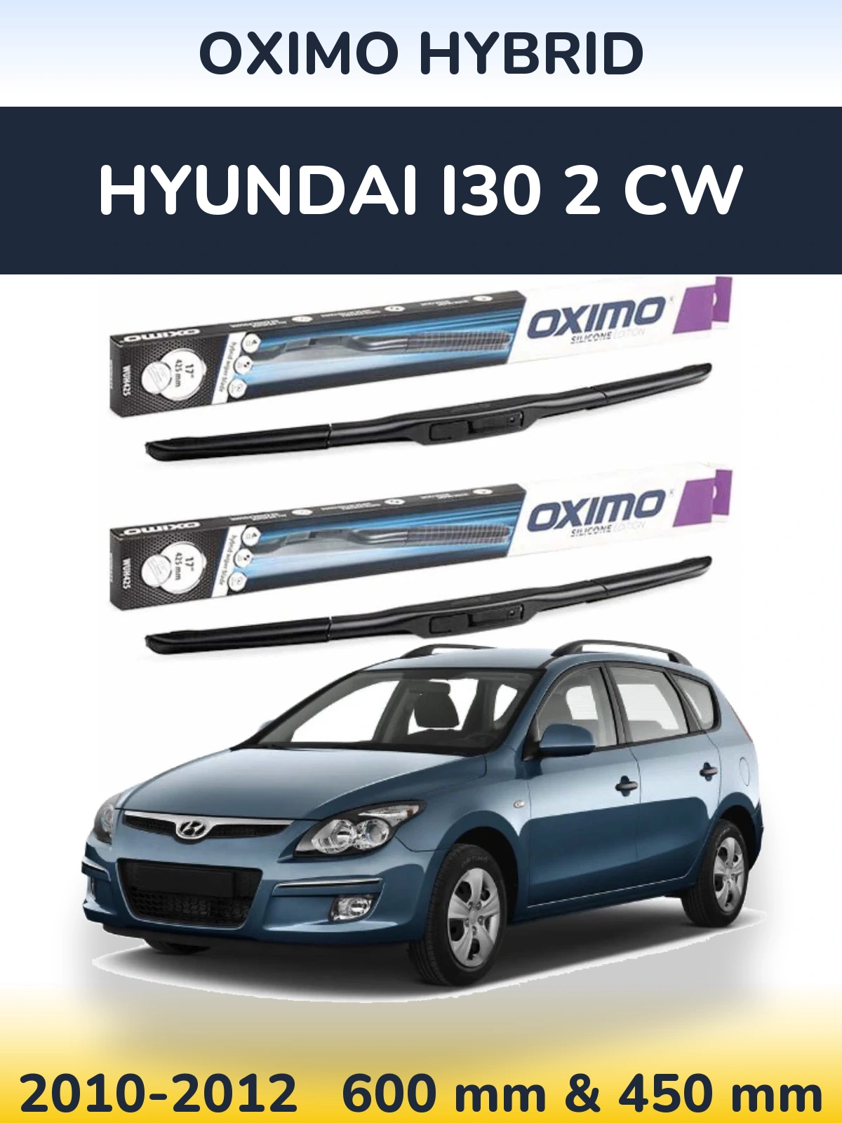 Ștergătoare Oximo Hybrid pentru Hyundai i30 2 CW