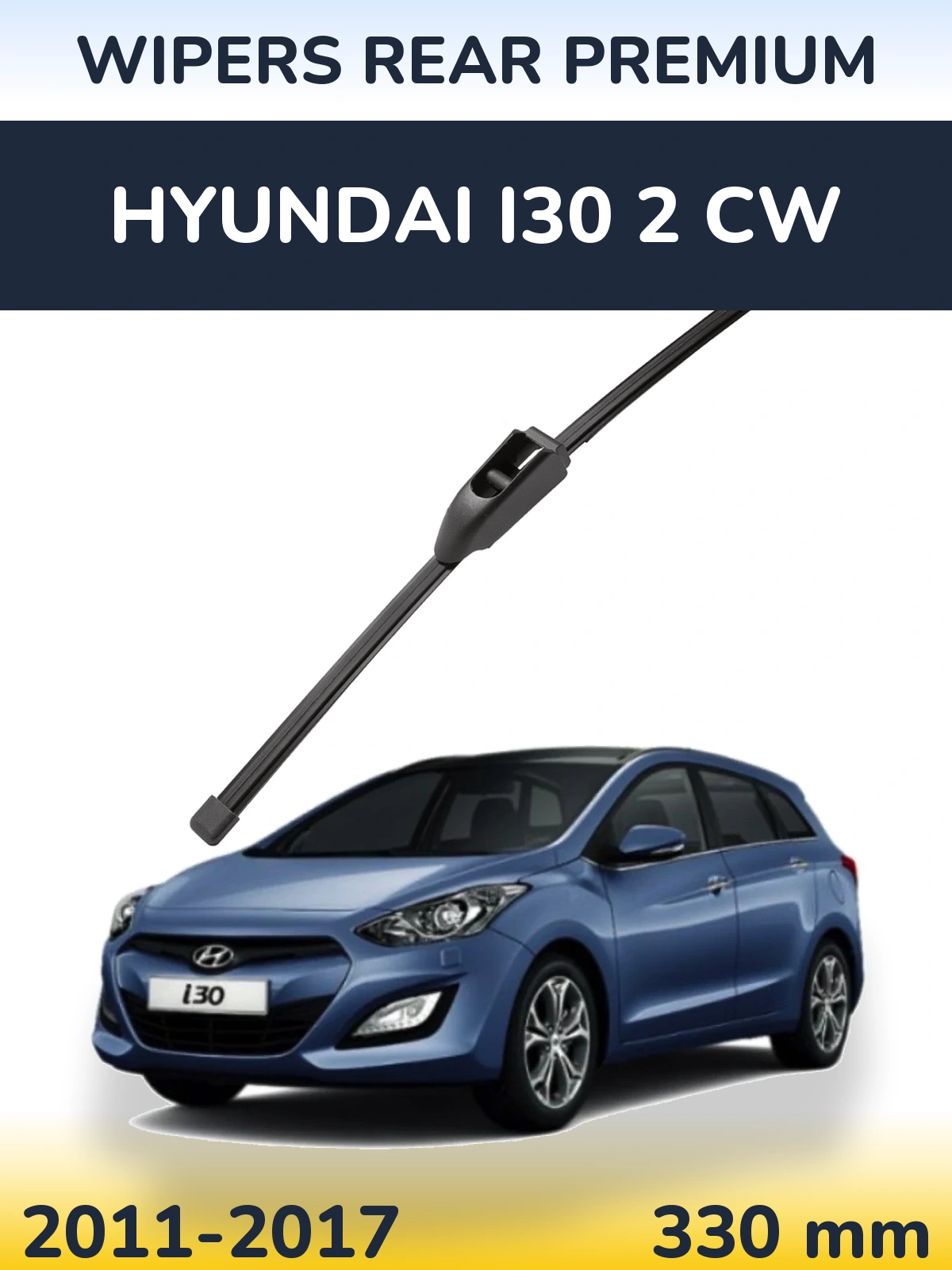 Ștergătoare WIPERS REAR PREMIUM pentru Hyundai i30 2 CW
