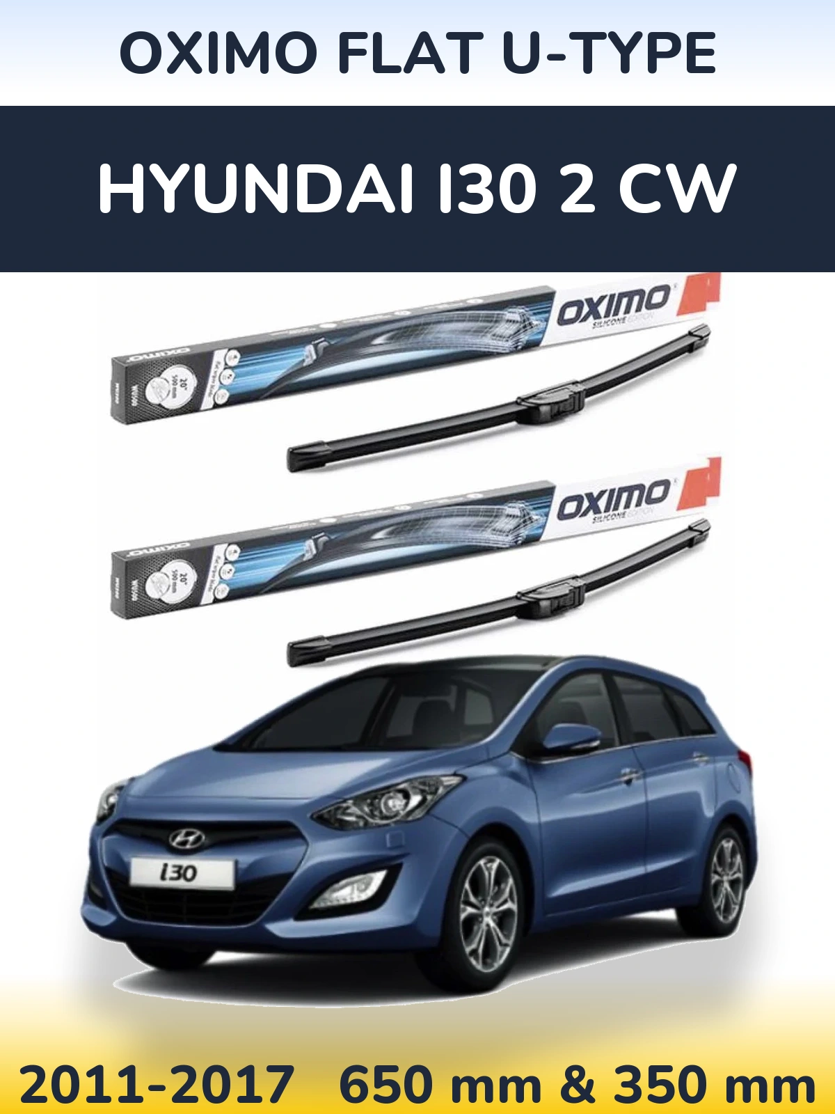Ștergătoare Oximo Flat U-type pentru Hyundai i30 2 CW