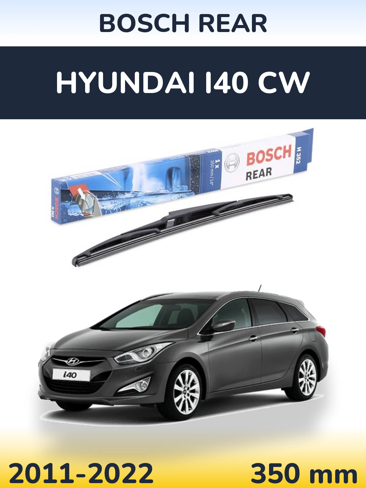 Ștergătoare BOSCH Rear pentru Hyundai i40 CW