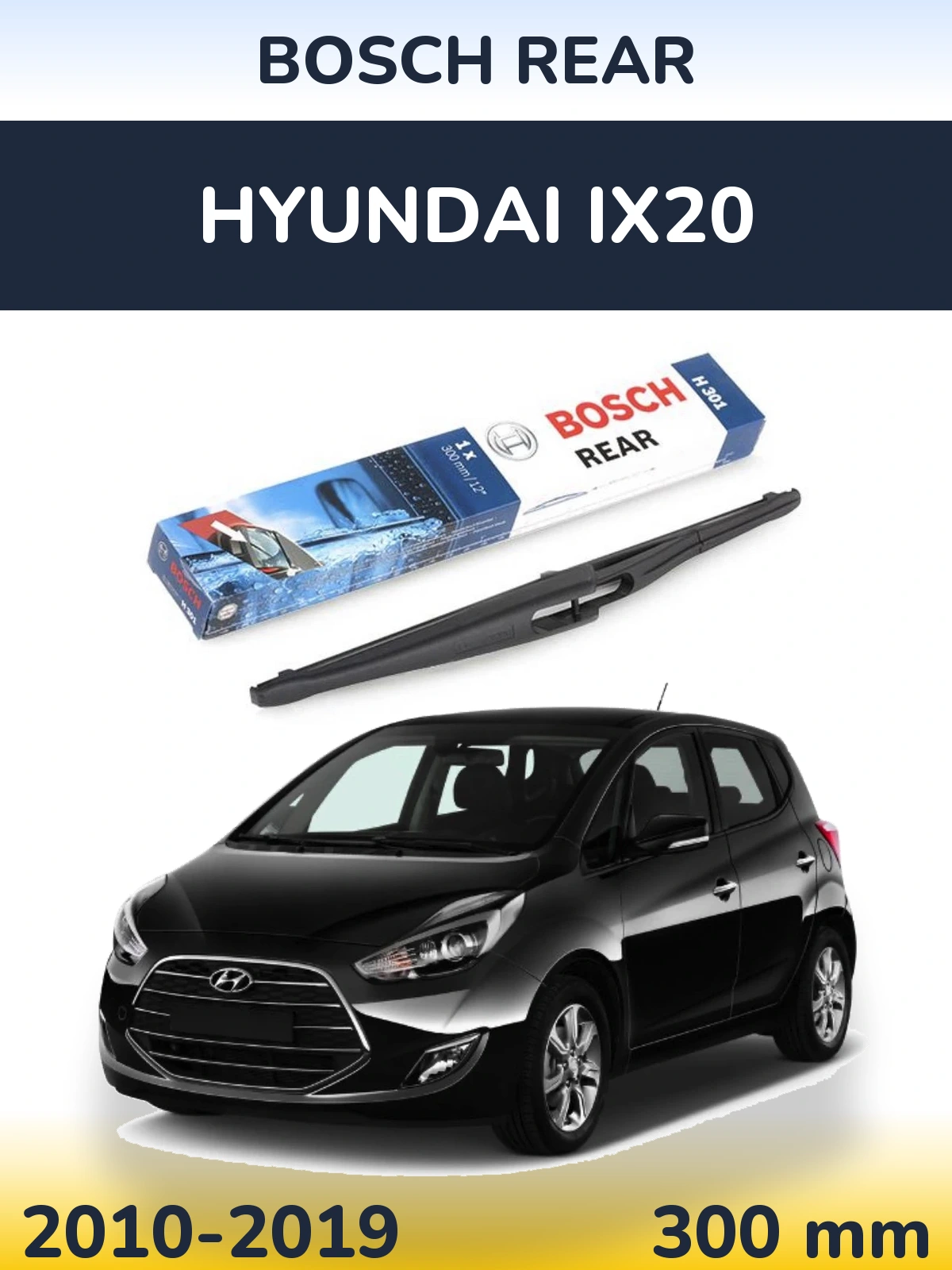 Ștergătoare BOSCH Rear pentru Hyundai ix20