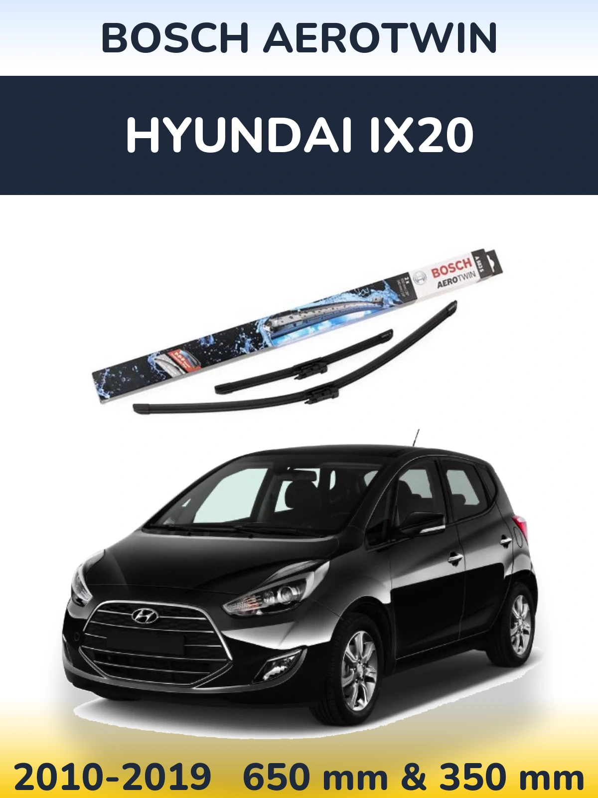 Ștergătoare BOSCH AeroTwin pentru Hyundai ix20