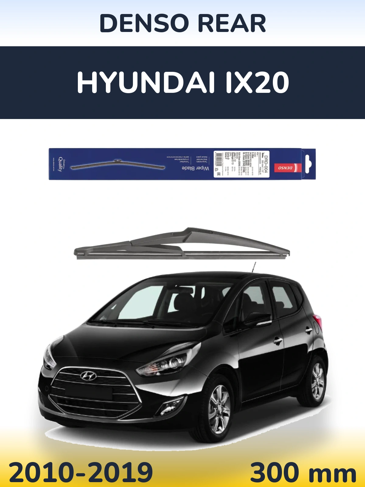 Rear wiper blade Denso Rear 300 mm for Hyundai ix20 2010-2019
