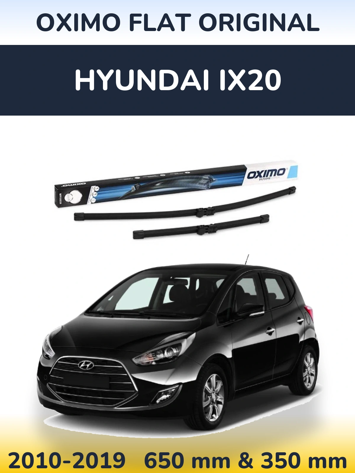 Ștergătoare Oximo Flat Original pentru Hyundai ix20