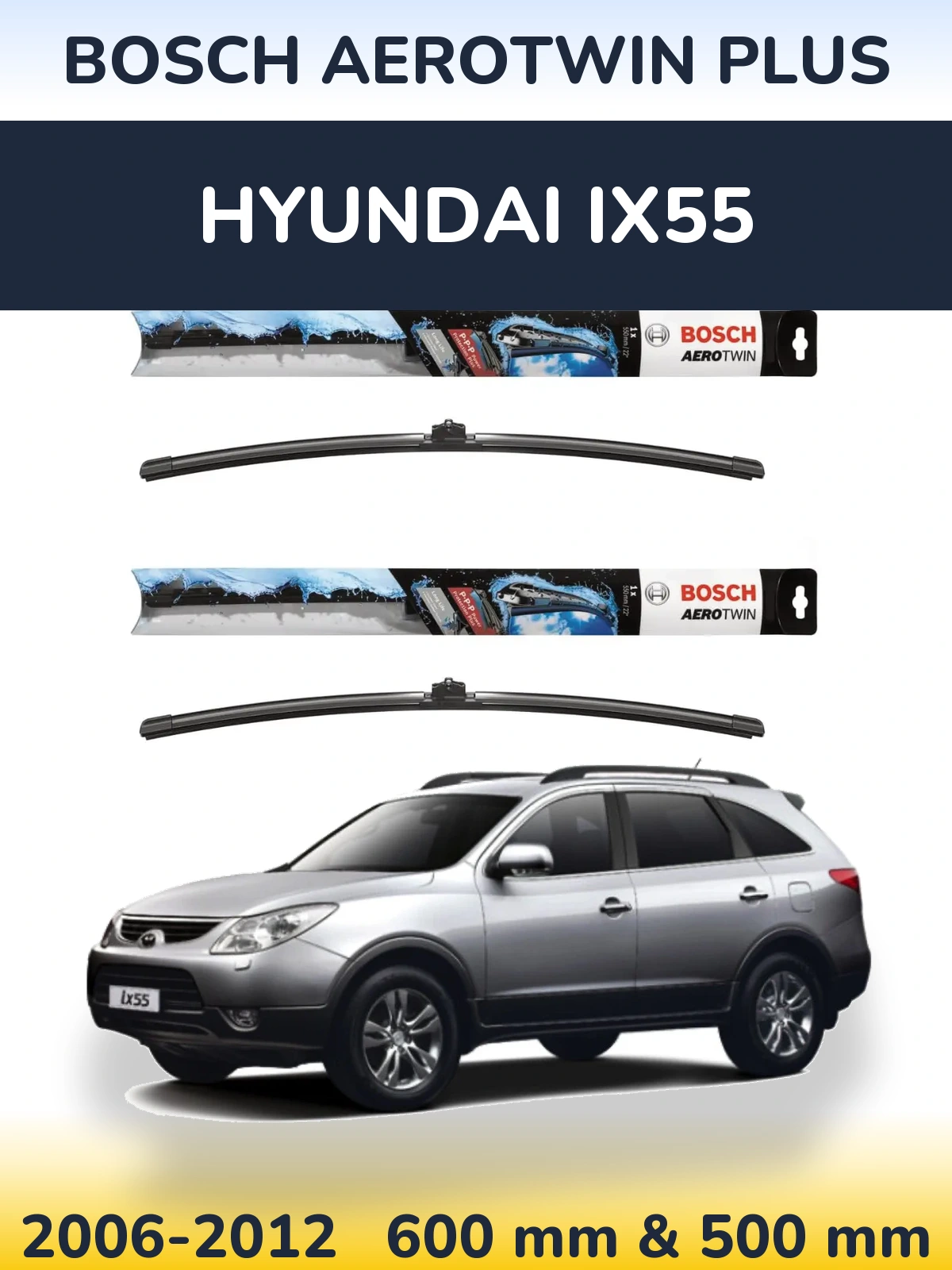 Ștergătoare BOSCH AeroTwin Plus pentru Hyundai ix55