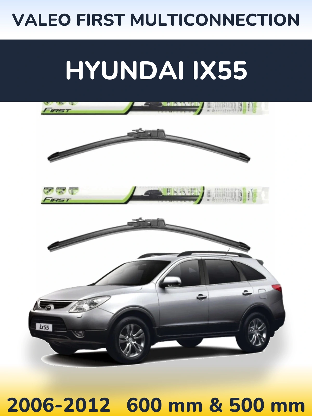 Ștergătoare Valeo First MultiConnection pentru Hyundai ix55