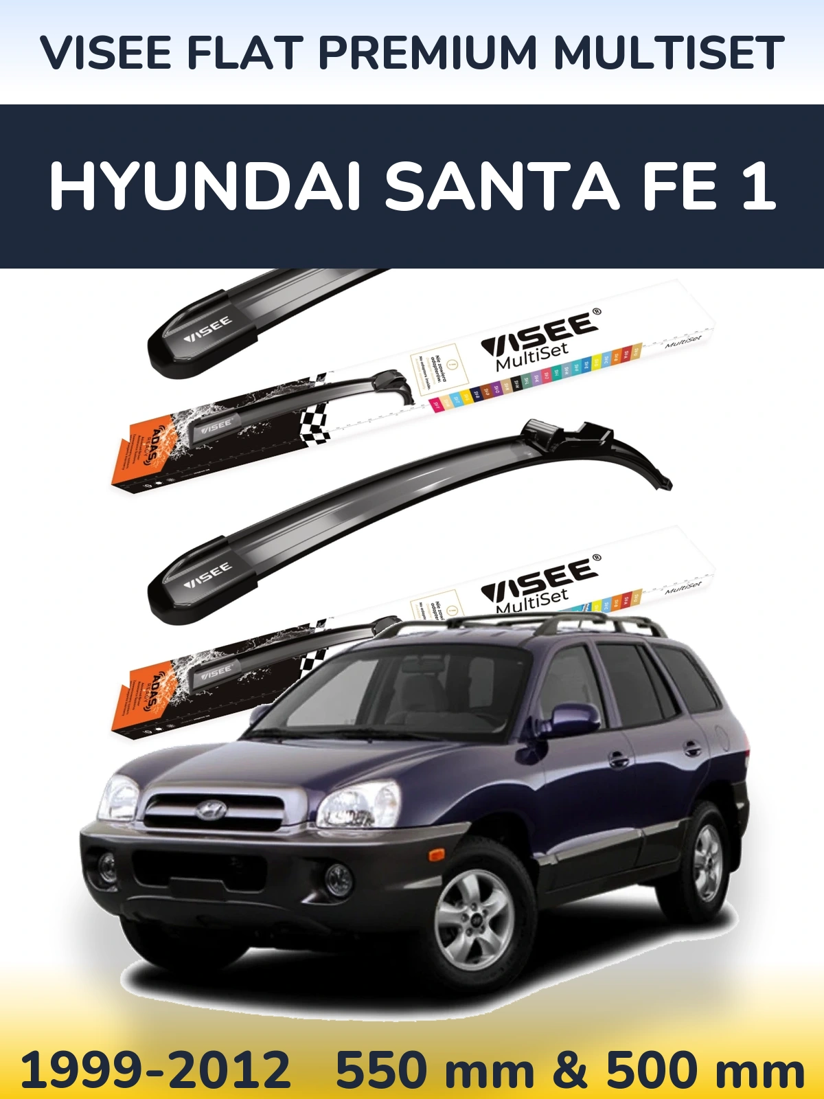 Ștergătoare VISEE FLAT PREMIUM MultiSet pentru Hyundai Santa Fe 1