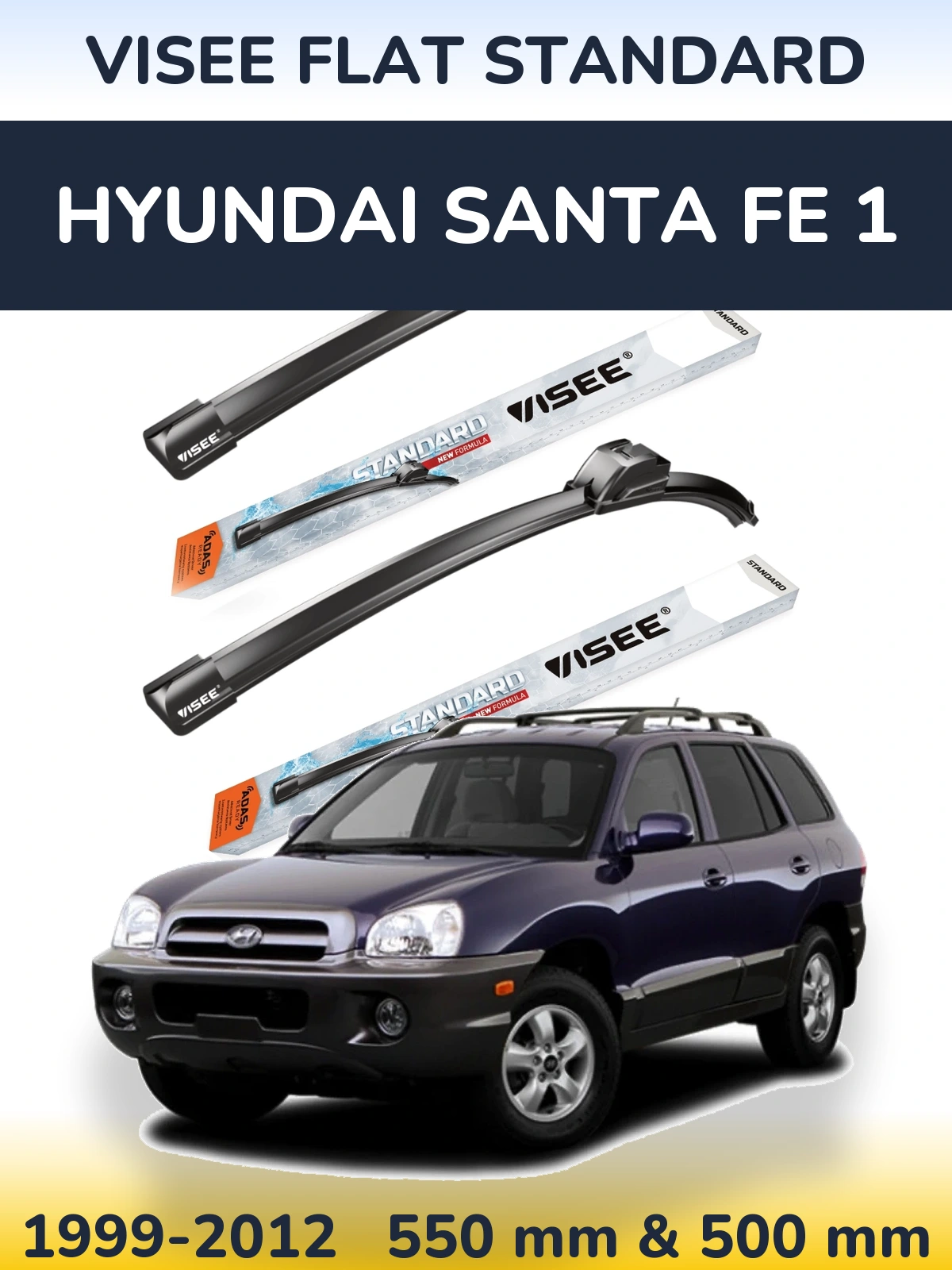 Ștergătoare VISEE FLAT STANDARD pentru Hyundai Santa Fe 1