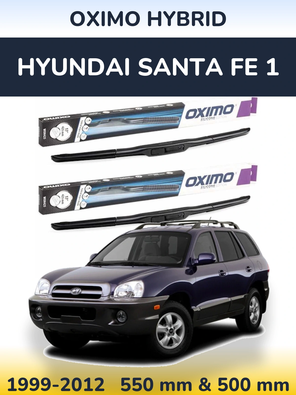 Ștergătoare Oximo Hybrid pentru Hyundai Santa Fe 1