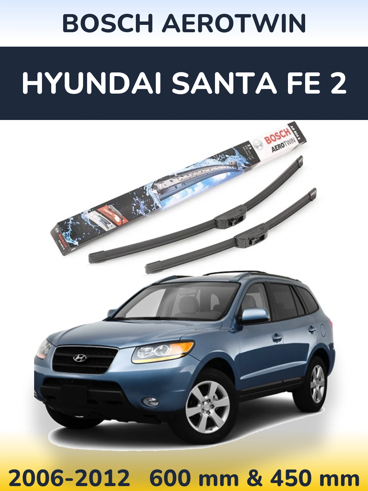 Ștergătoare BOSCH AeroTwin pentru Hyundai Santa Fe 2