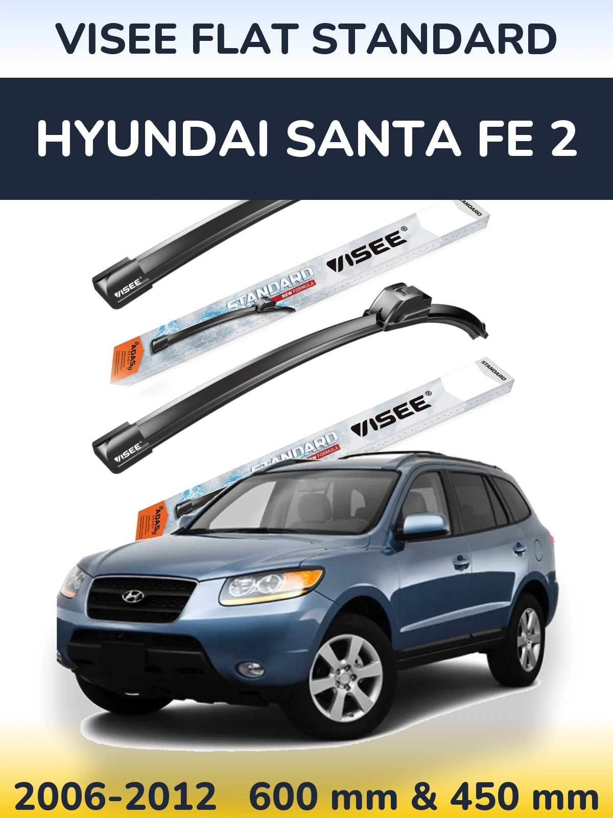 Ștergătoare VISEE FLAT STANDARD pentru Hyundai Santa Fe 2