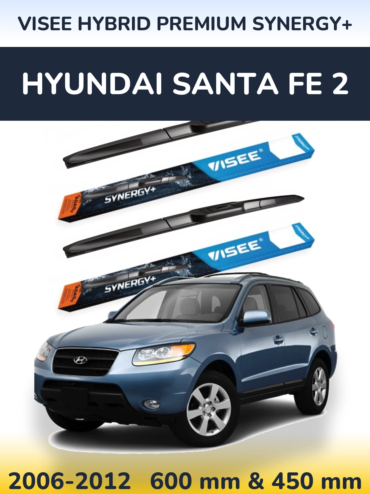 Ștergătoare VISEE HYBRID PREMIUM SYNERGY+ pentru Hyundai Santa Fe 2