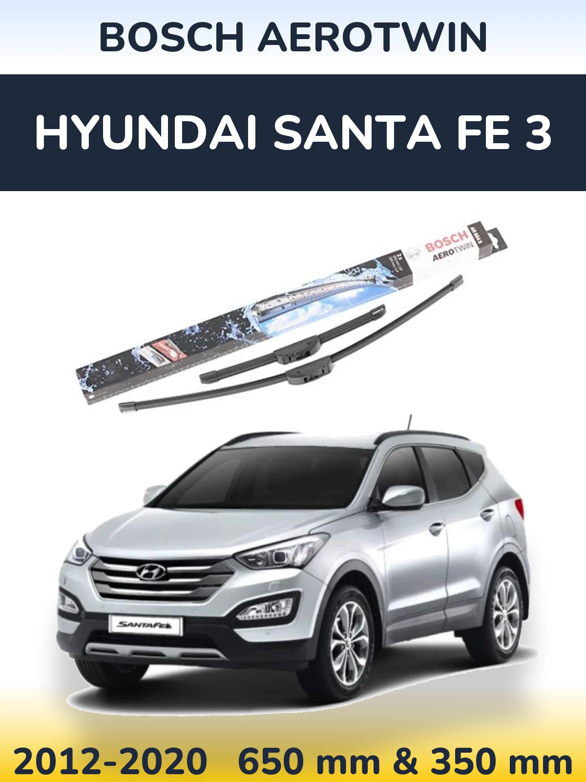 Ștergătoare BOSCH AeroTwin pentru Hyundai Santa Fe 3
