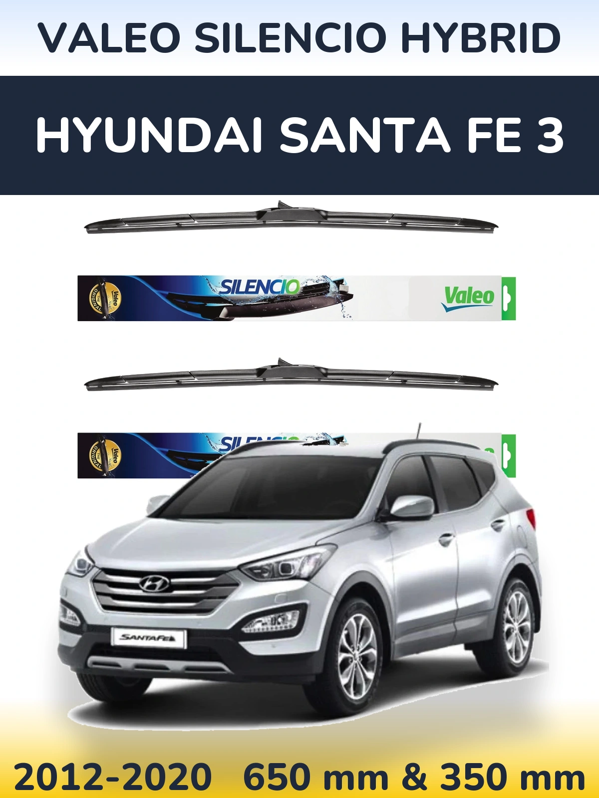Ștergătoare Valeo Silencio Hybrid pentru Hyundai Santa Fe 3