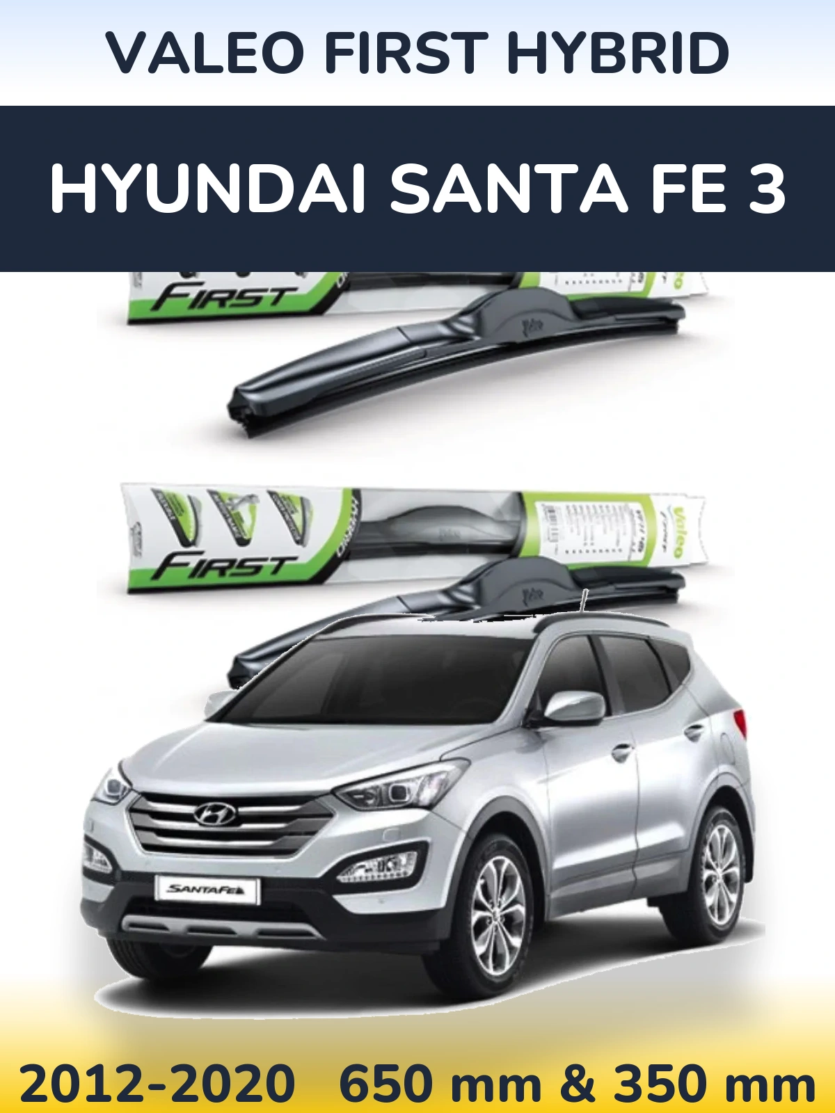 Ștergătoare Valeo First Hybrid pentru Hyundai Santa Fe 3