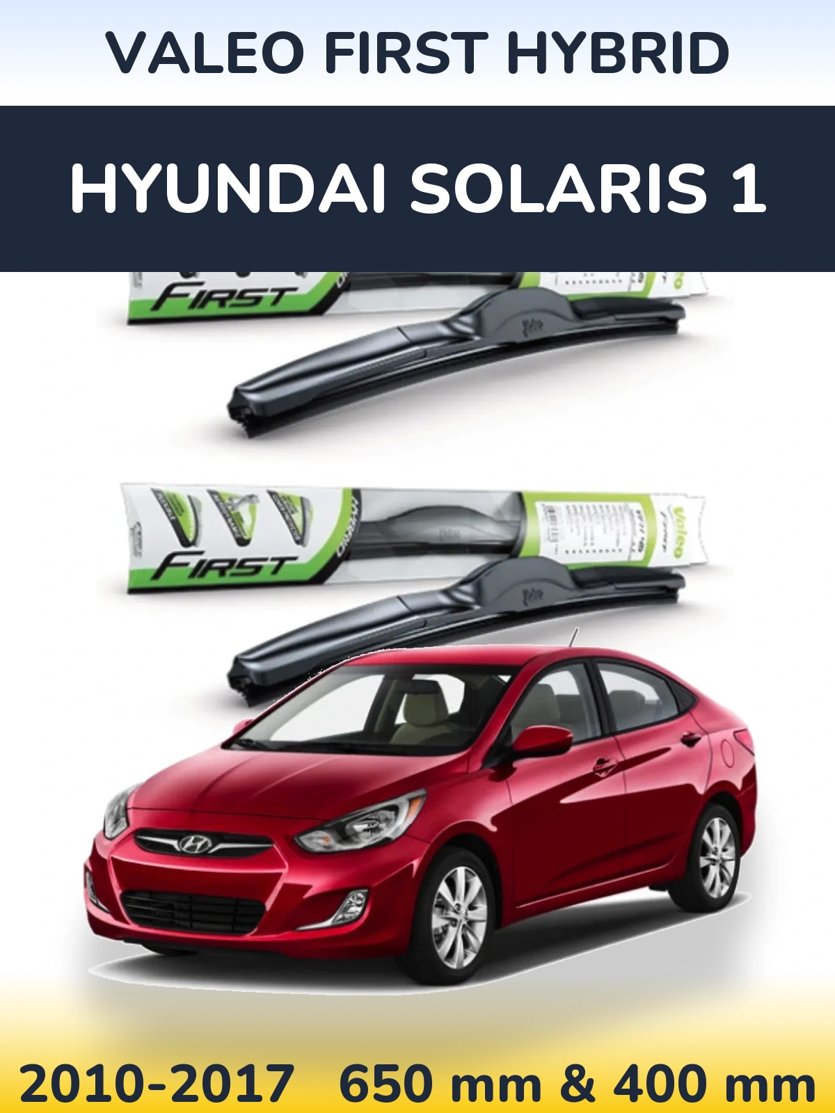 Ștergătoare Valeo First Hybrid pentru Hyundai Solaris 1