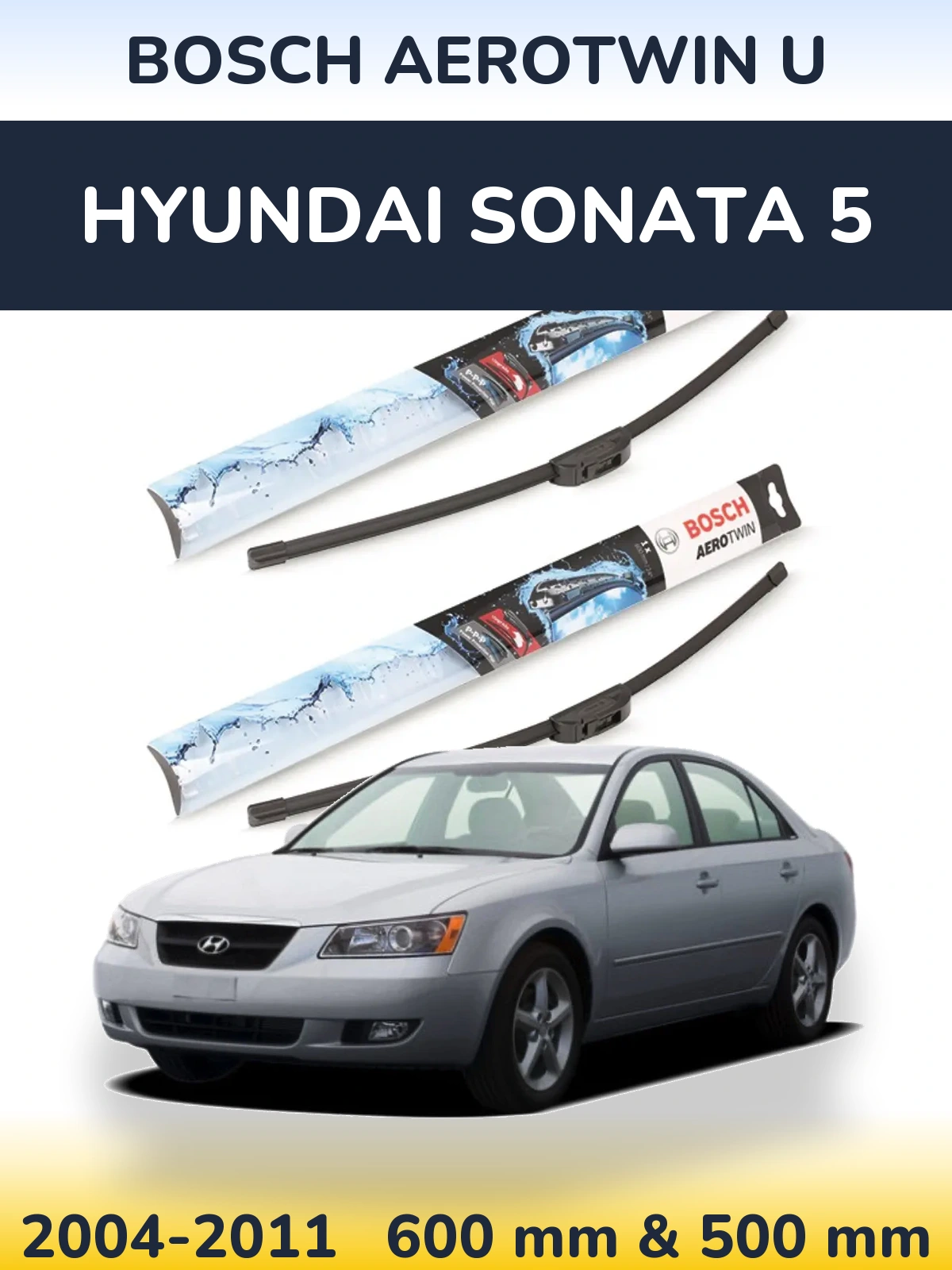 Ștergătoare BOSCH AeroTwin U pentru Hyundai Sonata 5