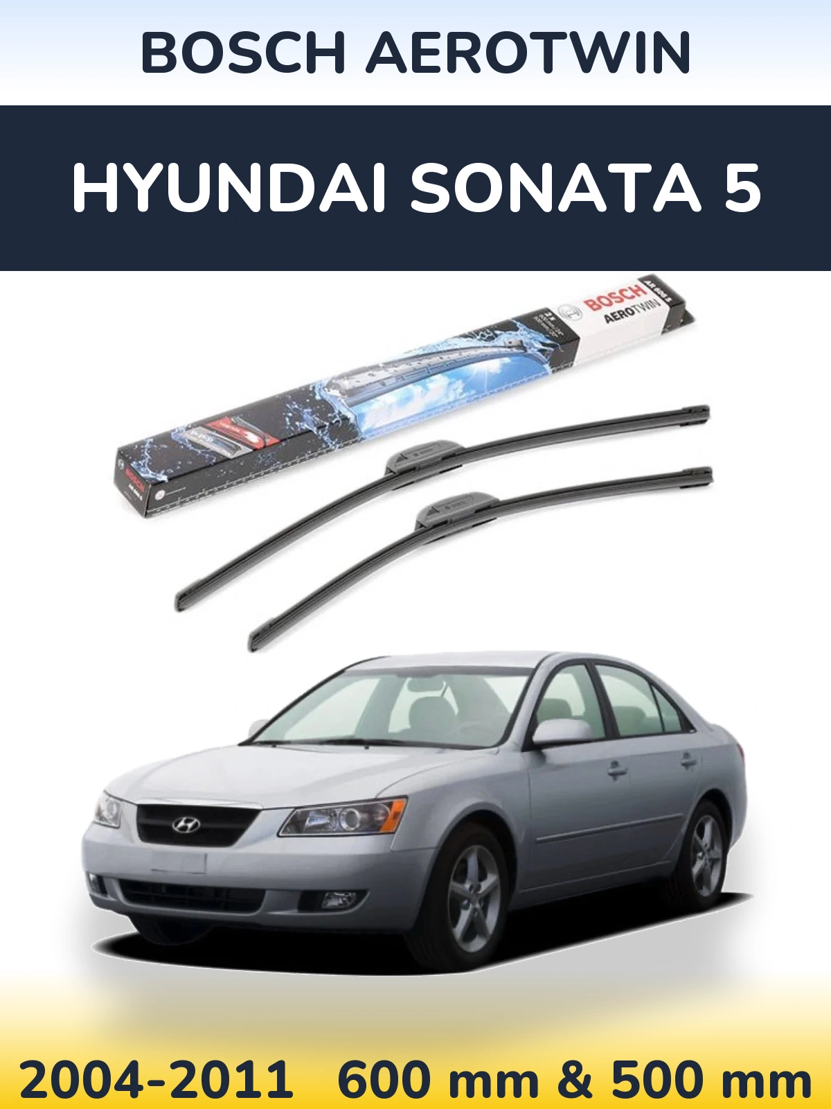 Ștergătoare BOSCH AeroTwin pentru Hyundai Sonata 5