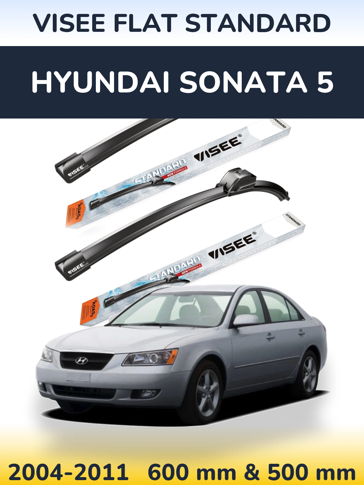 Ștergătoare VISEE FLAT STANDARD pentru Hyundai Sonata 5
