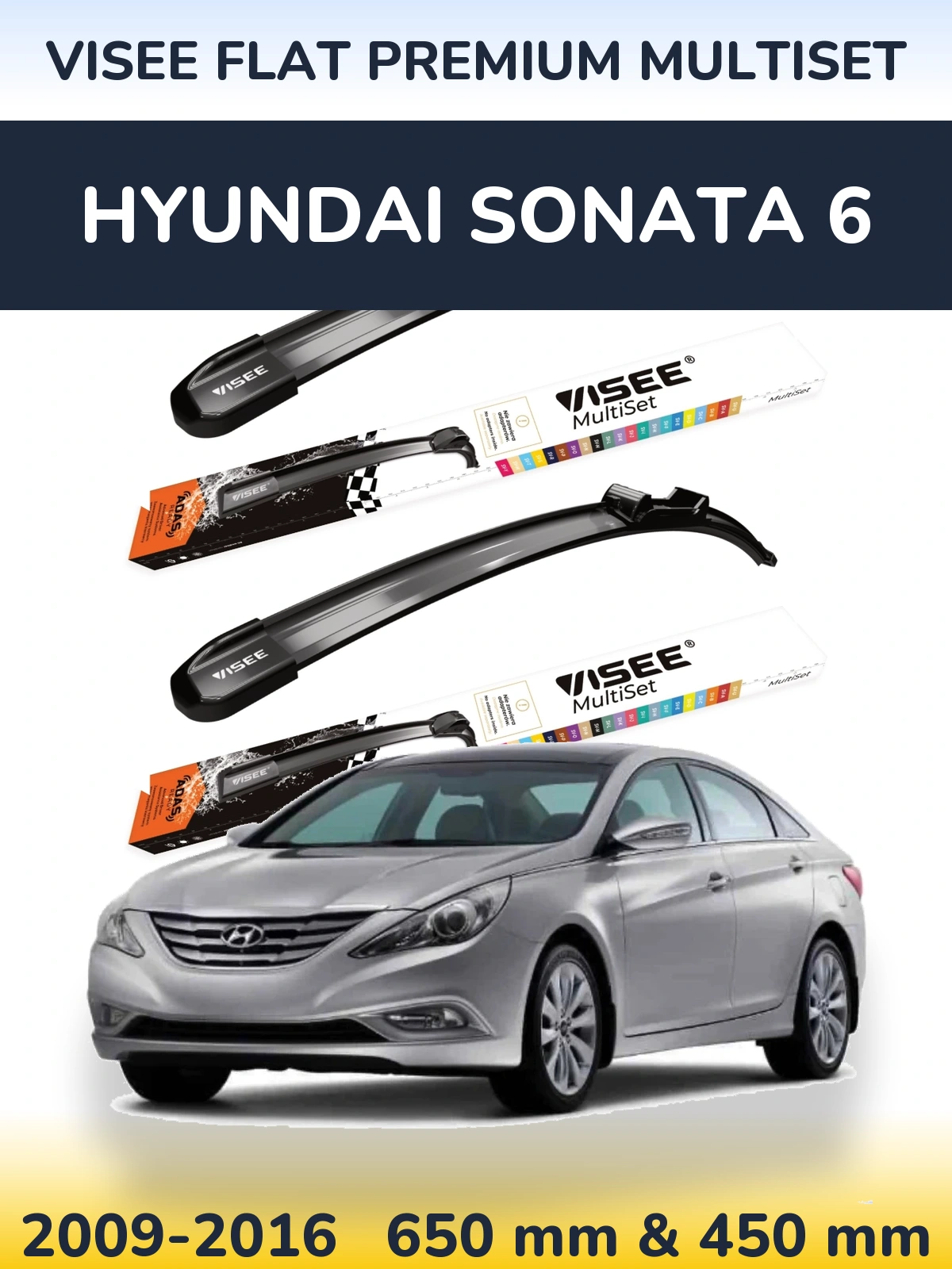 Ștergătoare VISEE FLAT PREMIUM MultiSet pentru Hyundai Sonata 6