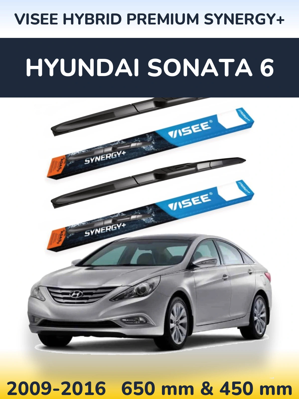 Ștergătoare VISEE HYBRID PREMIUM SYNERGY+ pentru Hyundai Sonata 6
