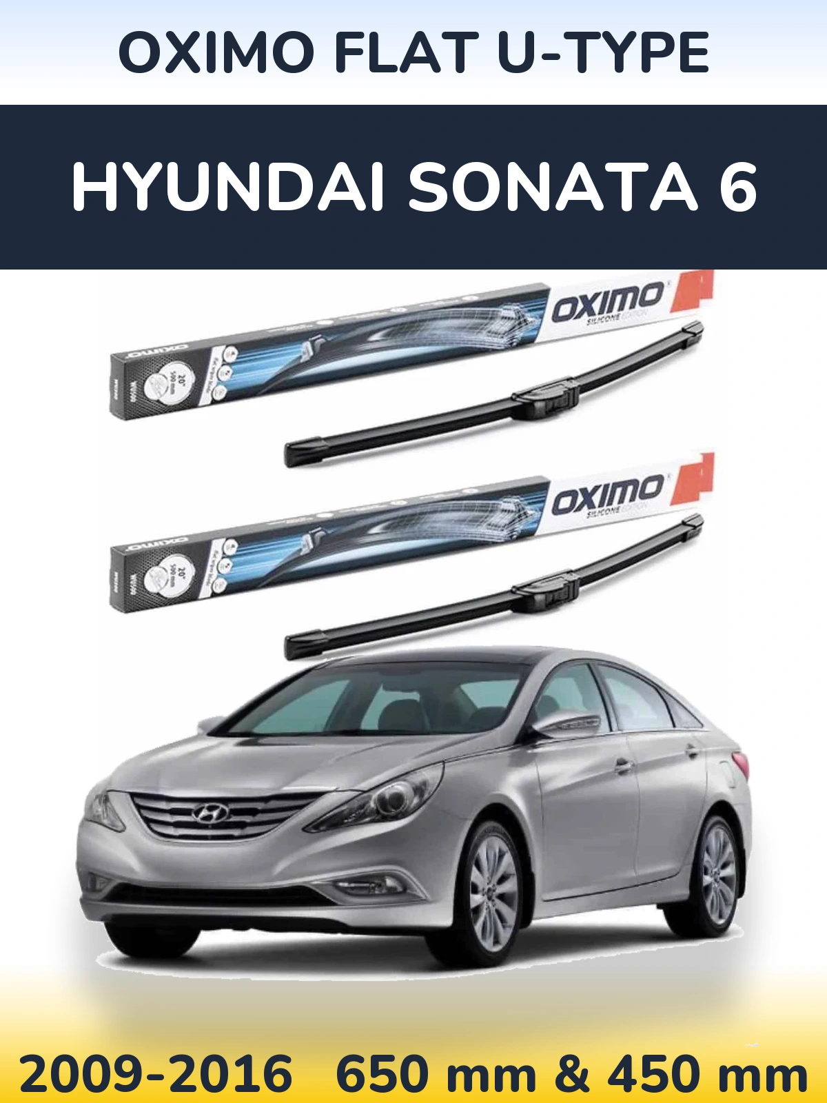 Ștergătoare Oximo Flat U-type pentru Hyundai Sonata 6