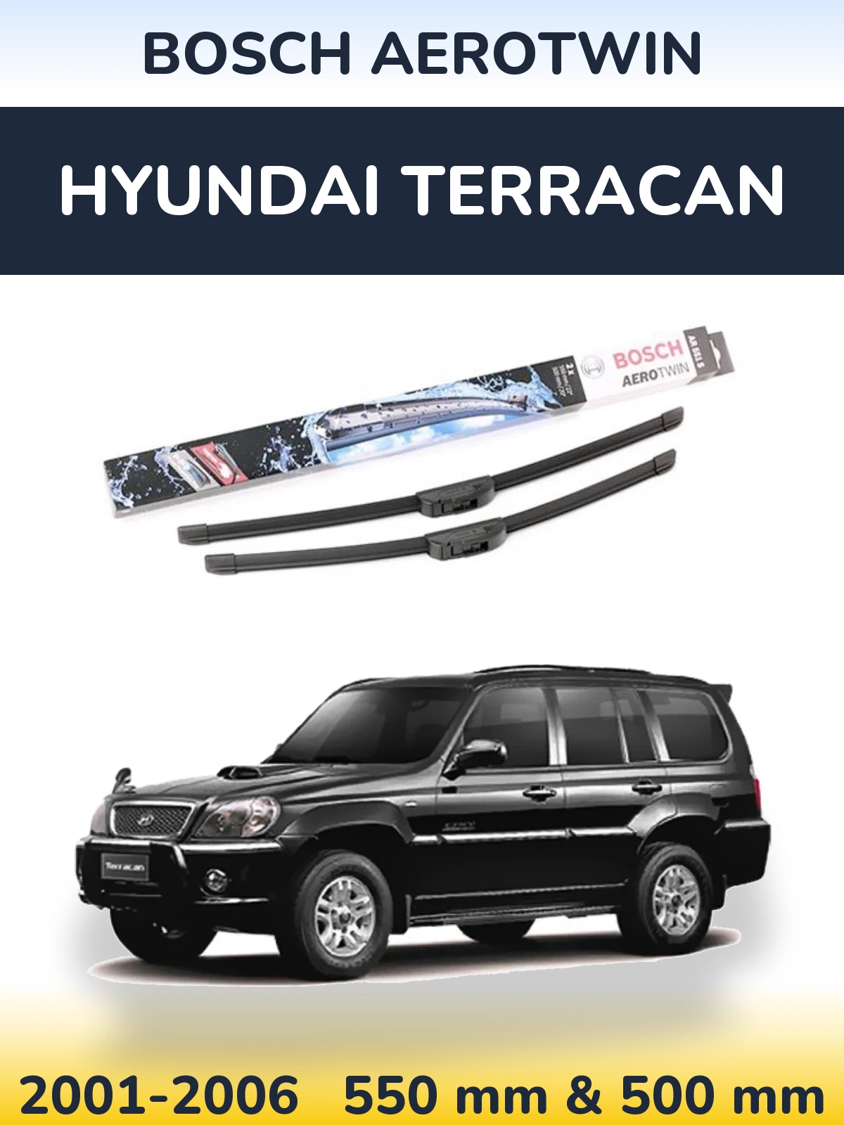 Ștergătoare BOSCH AeroTwin pentru Hyundai Terracan