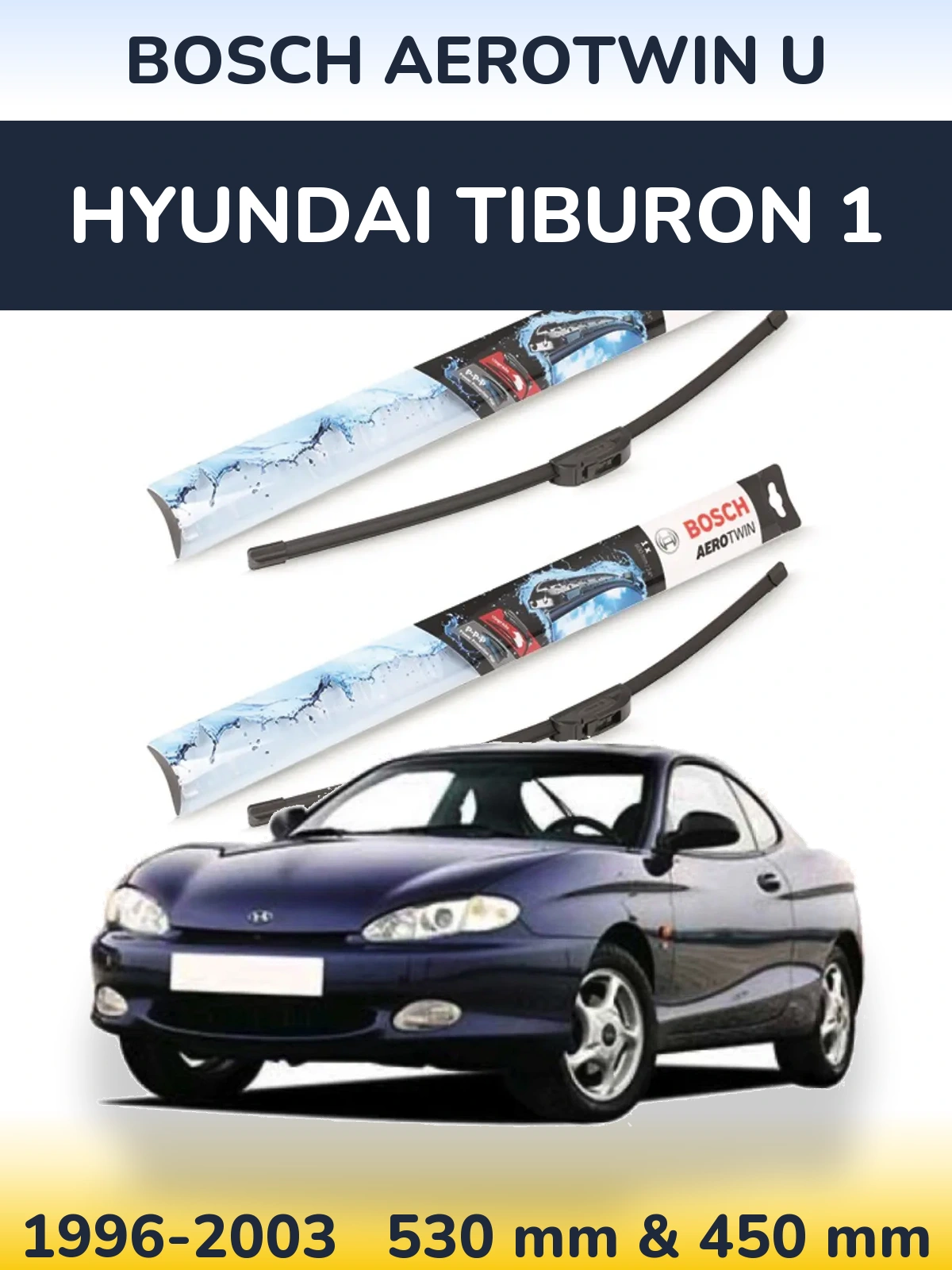 Ștergătoare BOSCH AeroTwin U pentru Hyundai Tiburon 1