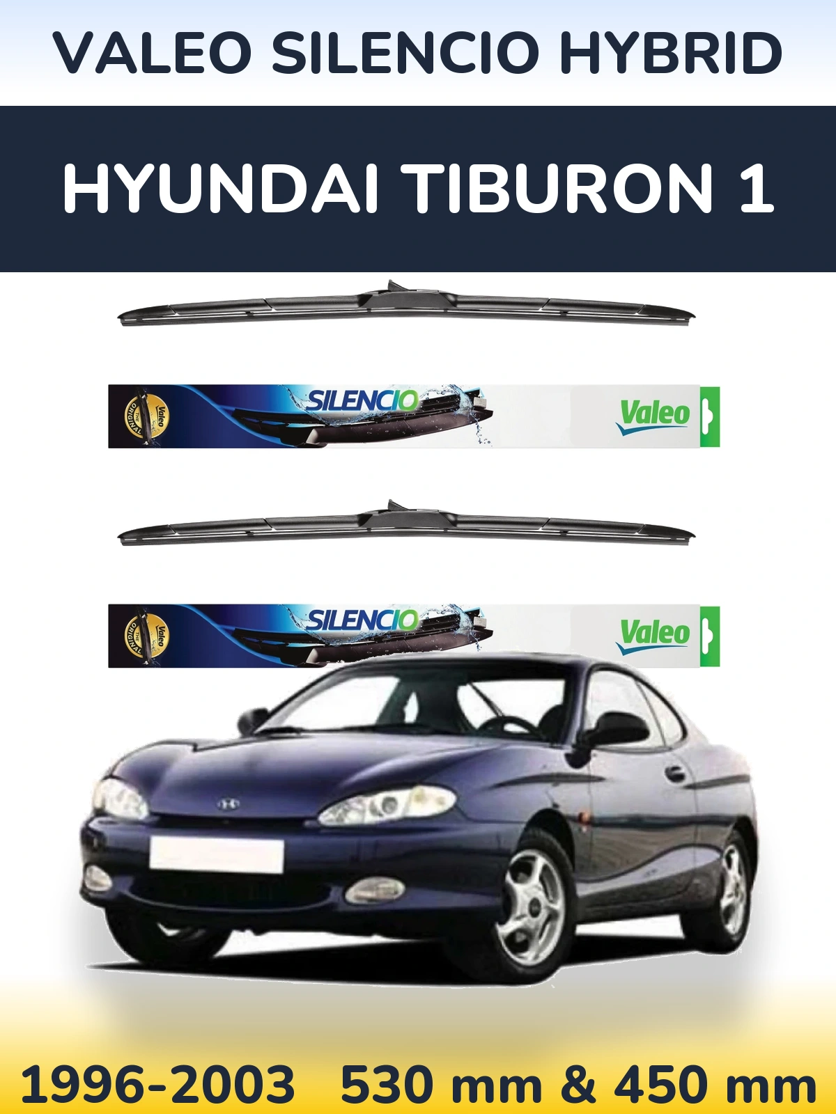 Ștergătoare Valeo Silencio Hybrid pentru Hyundai Tiburon 1